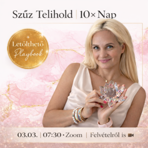 🌕 Szűz Telihold Manifesztáció – Tízmilliószoros Nap Aktiválás