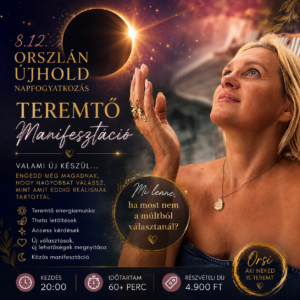 OROSZLÁN ÚJHOLD – TEREMTŐ MANIFESZTÁCIÓ